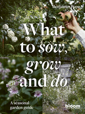 cover image of What to Sow, Grow and Do